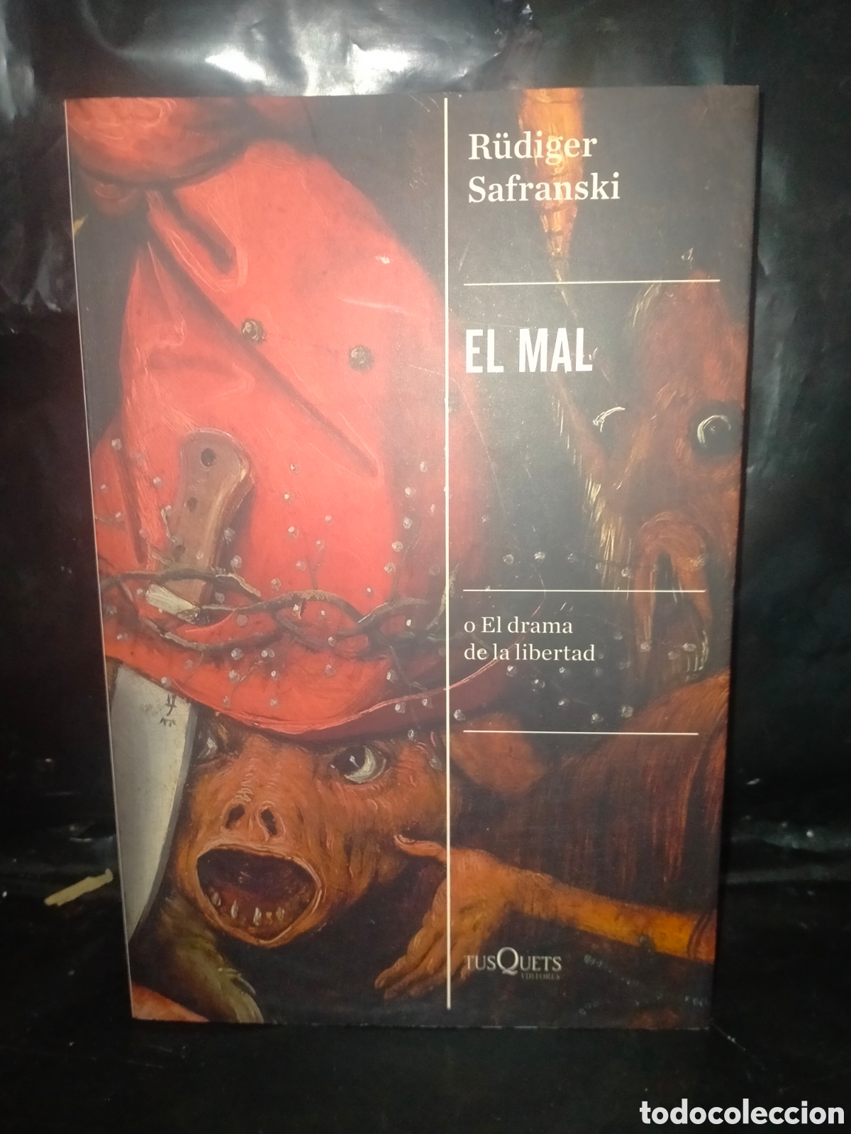 Libros de segunda mano: R. SAFRANSKI. EL MAL O EL DRAMA DE LA LIBERTAD .TUSQUETS