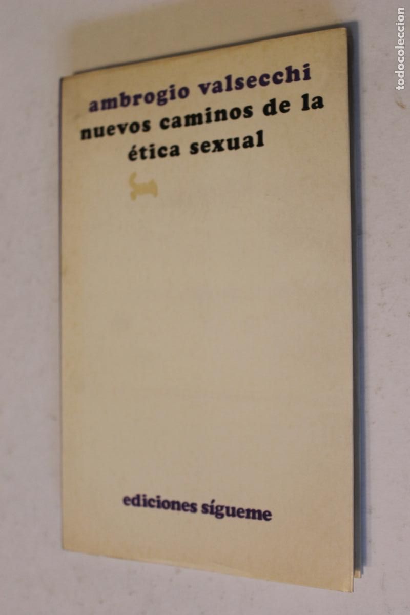 Libros de segunda mano: Ambrogio Valsecchi - Nuevos Caminos de la &Eacute;tica Sexual - Ediciones S&iacute;gueme - Teolog&iacute;a Moral - 1974