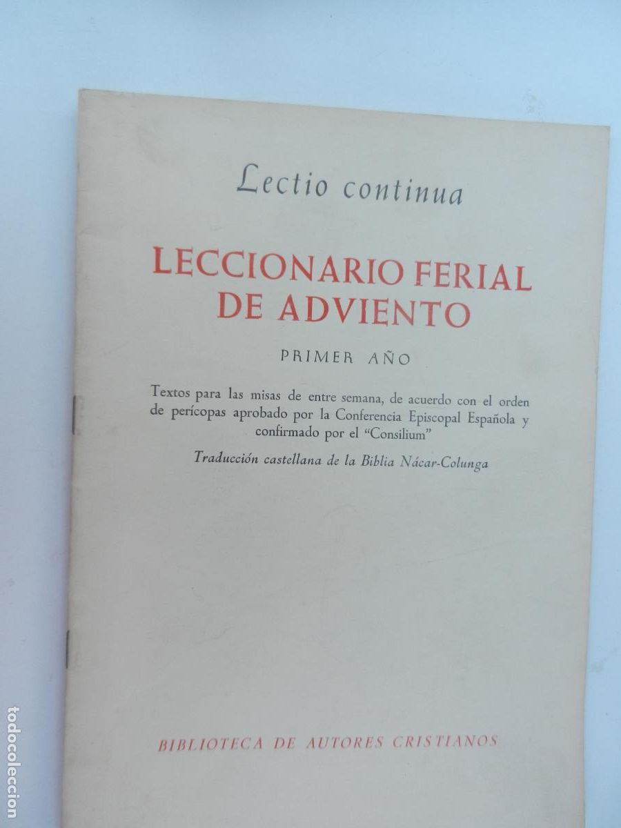 Libros de segunda mano: LECCIONARIO FERIAL DE ADVIENTO - PRACTICA DE LA LECTIO CONTINUA - PRIMER A&Ntilde;O - BAC 1966.
