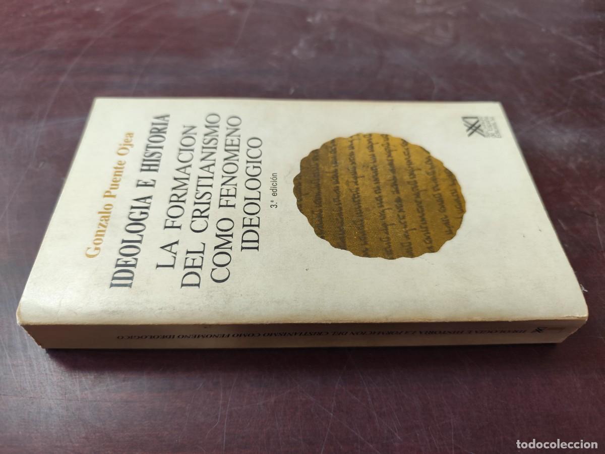 Libros de segunda mano: IDEOLOGIA E HISTORIA/GONZALO PUENTE OJEA/PU-GUI-1/SIGLO VEINTIUNO, CRISTIANISMO FENOMENO IDEOLOGICO