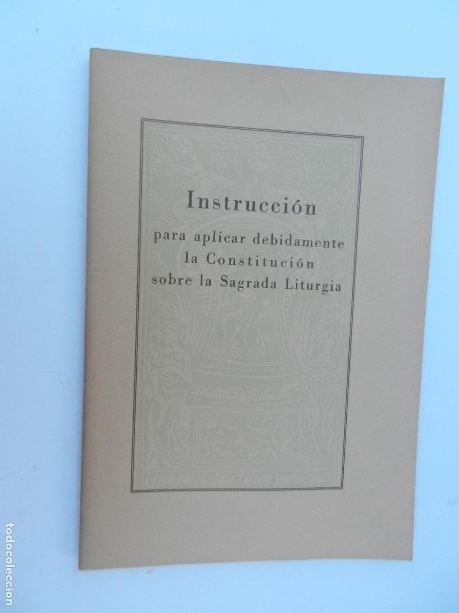 Libros de segunda mano: INSTRUCCI&Oacute;N PARA APLICAR DEBIDAMENTE LA CONSTITUCI&Oacute;N SOBRE LA SAGRADA LITURGIA - 1964.