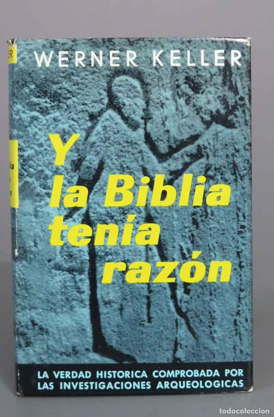 Libros de segunda mano: Y la Biblia ten&iacute;a raz&oacute;n - Werner Keller - Editorial Omega