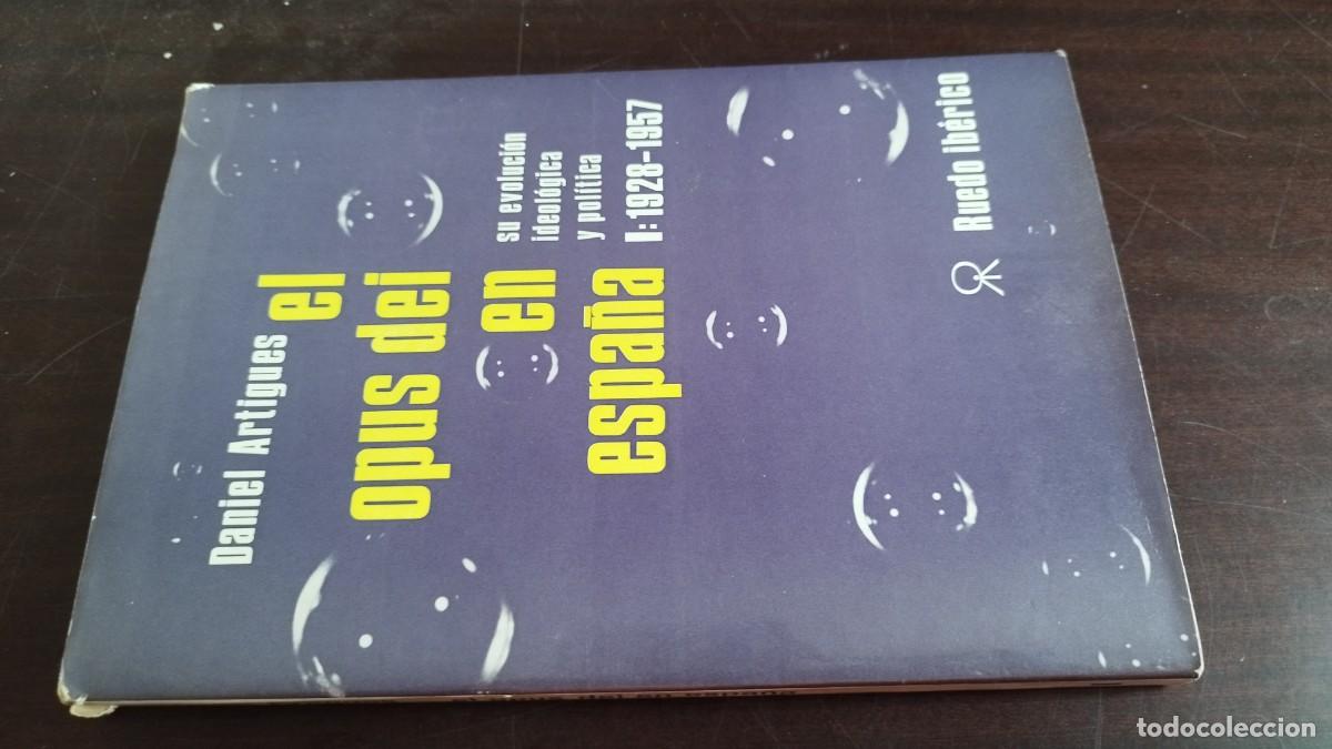 Libros de segunda mano: EL OPUS DEI EN ESPA&Ntilde;A / DANIEL ARTIGUES / CJA 436 / RUEDO IBERICO