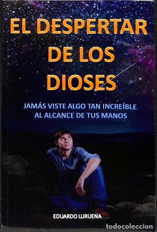 Libros de segunda mano: El despertar de los dioses - Eduardo Lurue&ntilde;a - 2019