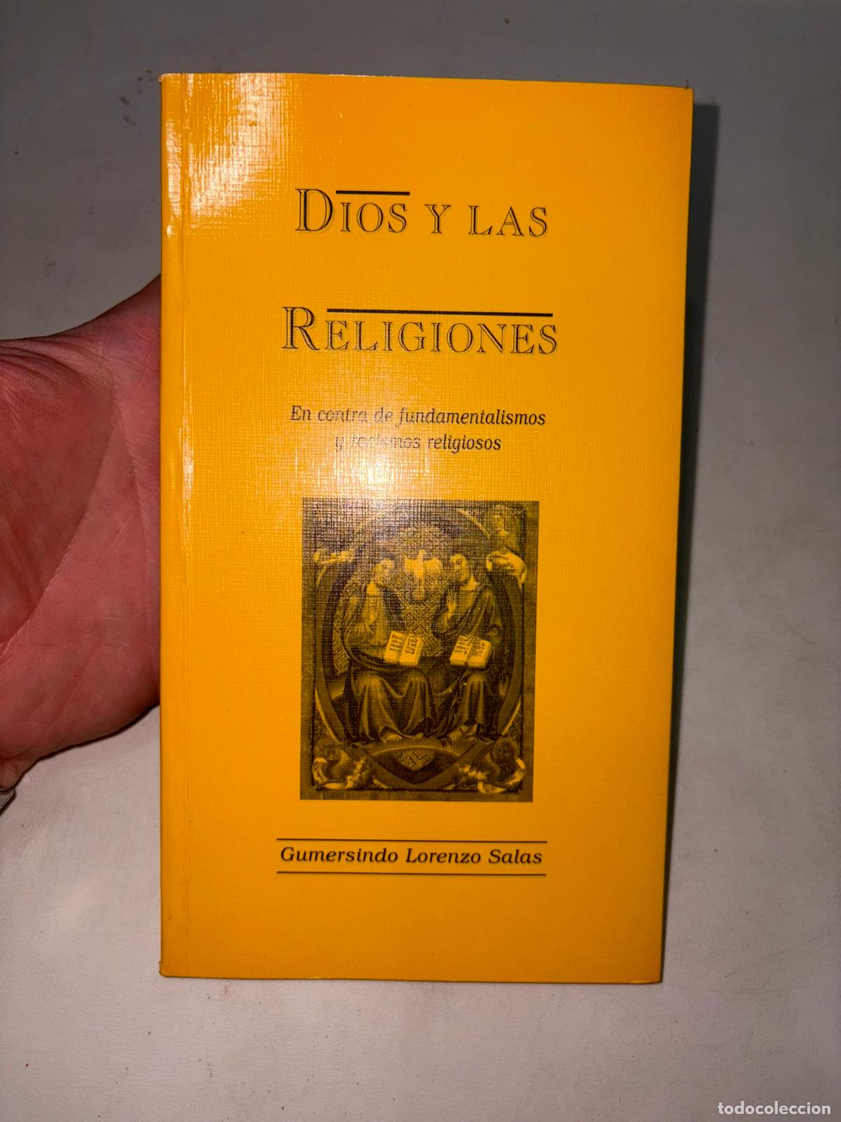 Libros de segunda mano: DIOS Y LAS RELIGIONES - LORENZO SALAS, GUMERSINDO Dedicado