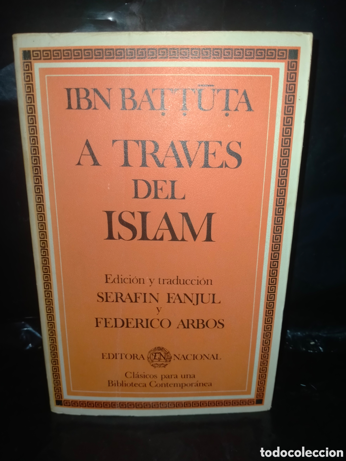 Libros de segunda mano: IBN BATTUTA. A TRAV&Eacute;S DEL ISLAM .EDITORA NACIONAL