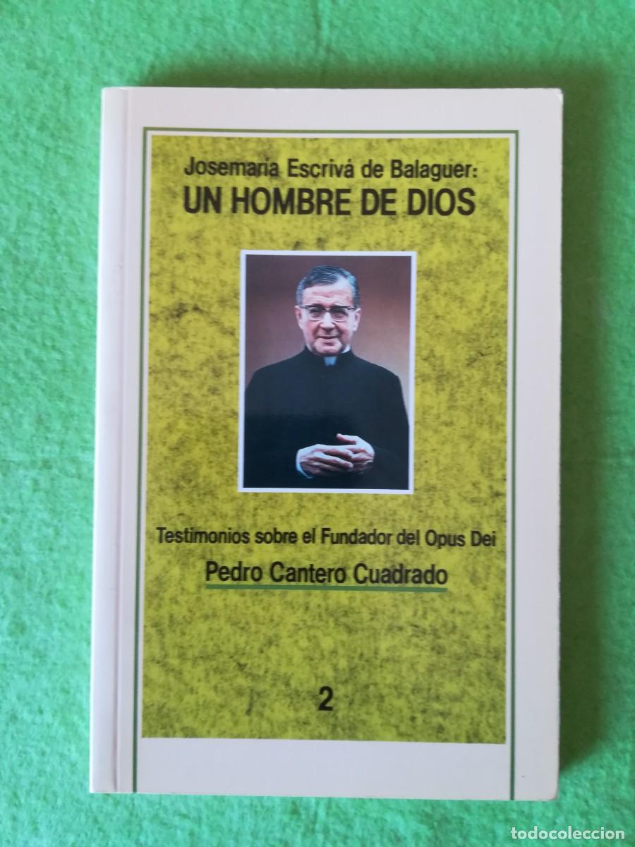 Libros de segunda mano: Josemaria Escriva de Balaguer un hombre de Dios Pedro Cantero ediciones palabra 1992