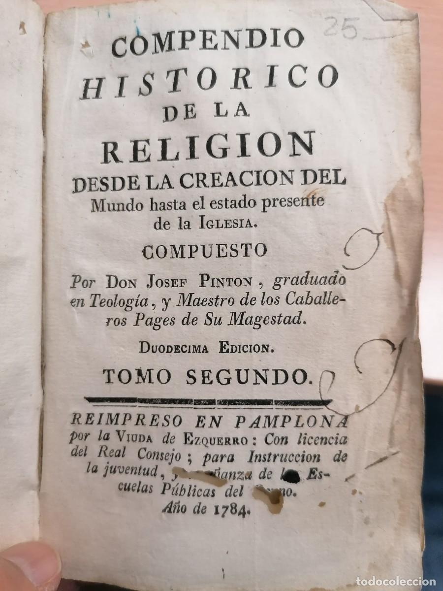 Libros de segunda mano: Jos&eacute; Pint&oacute;n, Compendio historico de la religi&oacute;n, II. 1784. Pergamino