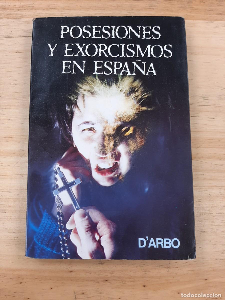 Libros de segunda mano: Posesiones y exorcismos en Espa&ntilde;a - D'Arb&oacute; - (A.T.E.) 1977