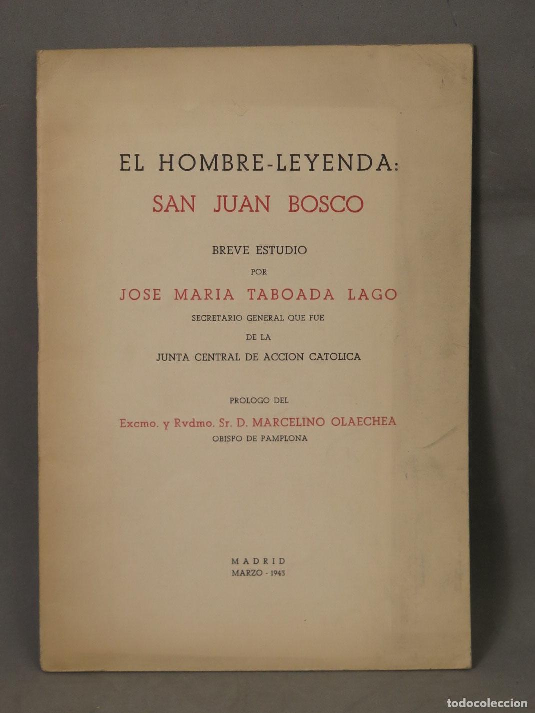 Libros de segunda mano: El hombre-leyenda: San Juan Bosco - Jos&eacute; Mar&iacute;a Taboada Lago - Acci&oacute;n Cat&oacute;lica