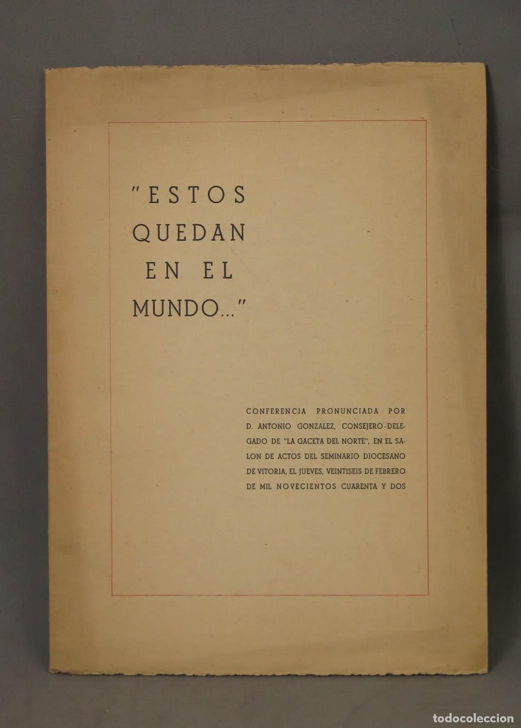 Libros de segunda mano: Estos quedan en el mundo... - Antonio Gonz&aacute;lez - Seminario Diocesano. DEDICADO AUTOGRAFO AUTOR