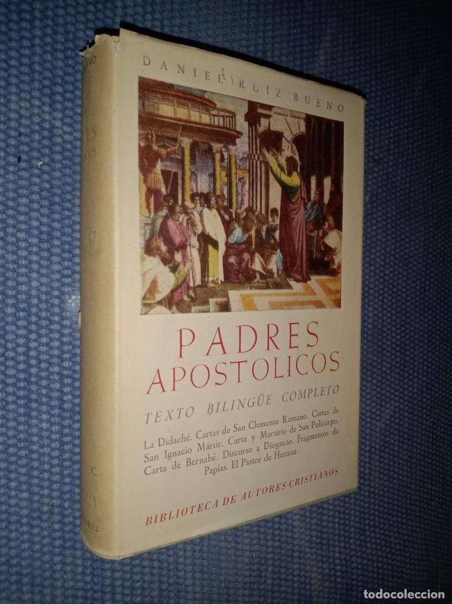 Libros de segunda mano: Ruiz Bueno, Daniel: Padres Apost&oacute;licos