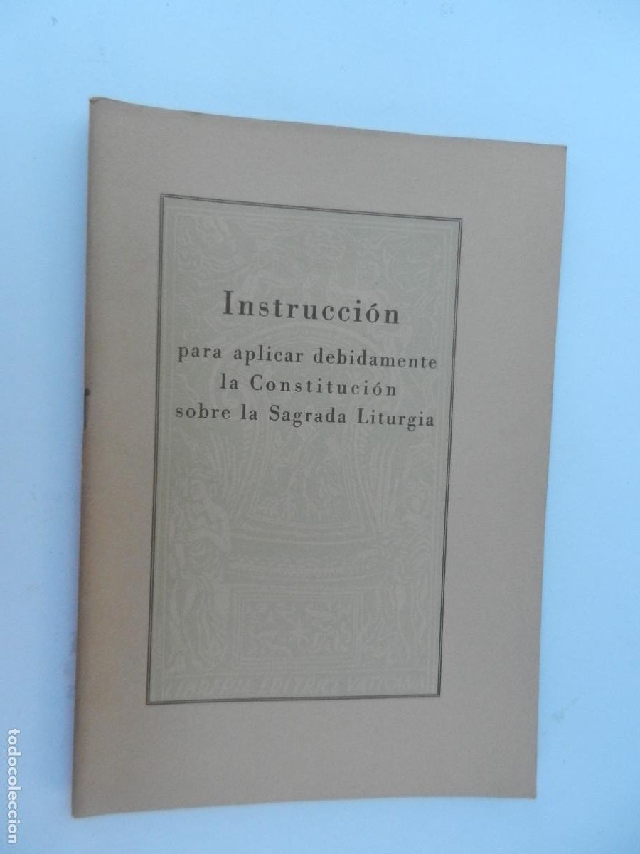 Libros de segunda mano: INSTRUCCI&Oacute;N PARA APLICAR DEBIDAMENTE LA CONSTITUCI&Oacute;N SOBRE LA SAGRADA LITURGIA - 1964.