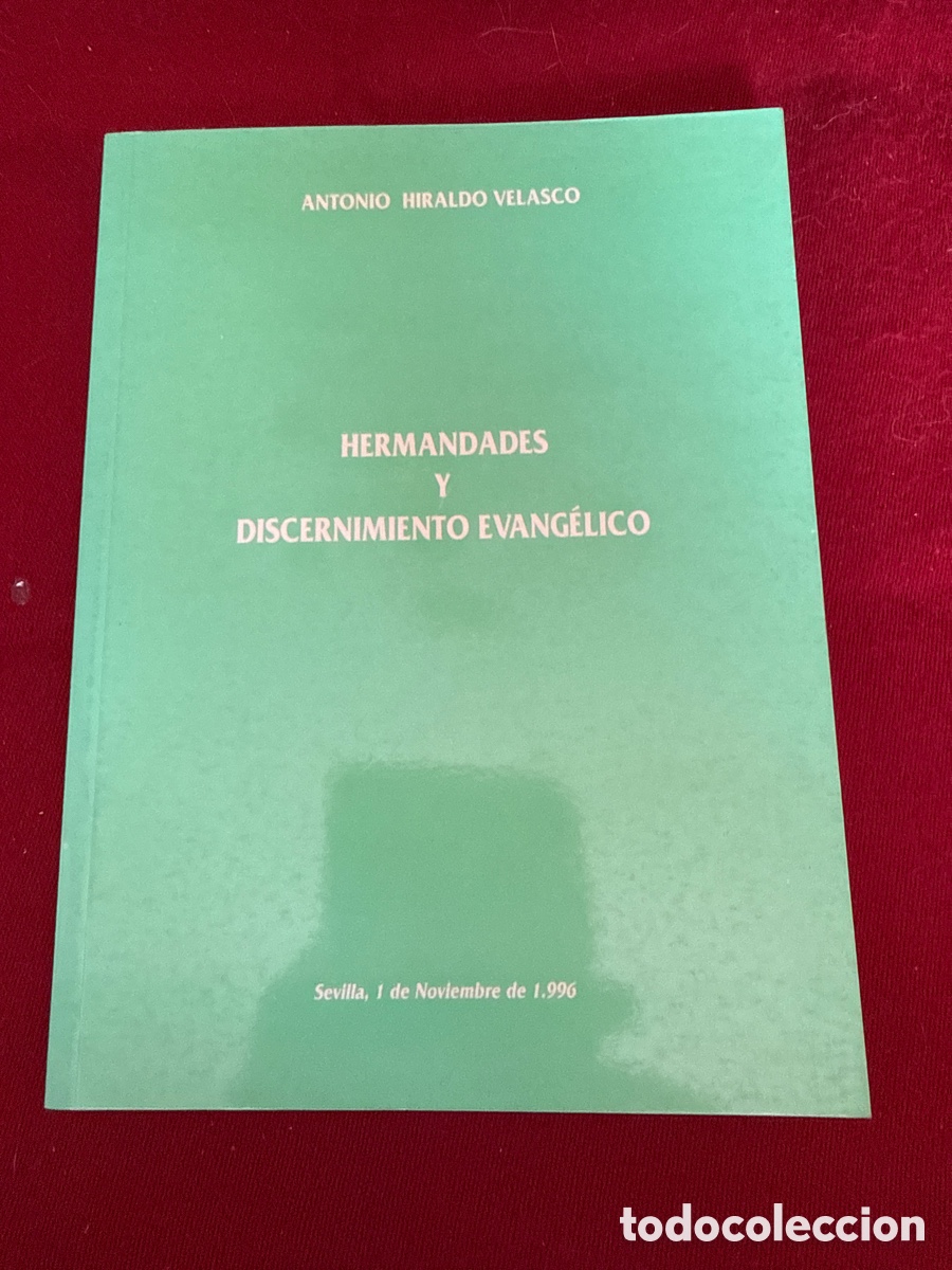Libros de segunda mano: Hermandades y discernimiento evang&eacute;lico. Notas para la reflexi&oacute;n y para la acci&oacute;n.