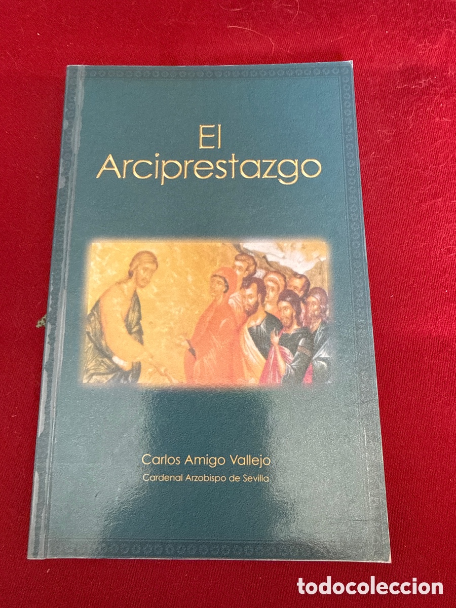 Libros de segunda mano: El Arciprestazgo. Cardenal Arzobispo Carlos Amigo Vallejo