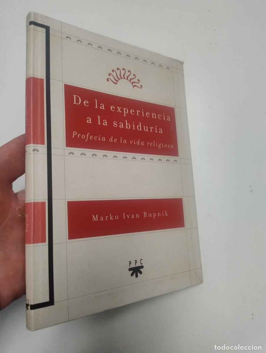 Libros de segunda mano: De la experiencia a la sabidur&iacute;a - Marko Ivan Rupnik