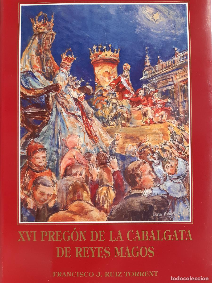 Libros de segunda mano: XVI PREGON DE LA CABALGATA DE REYES MAGOS Francisco Ruiz Torrent Sevilla 1997 Religion