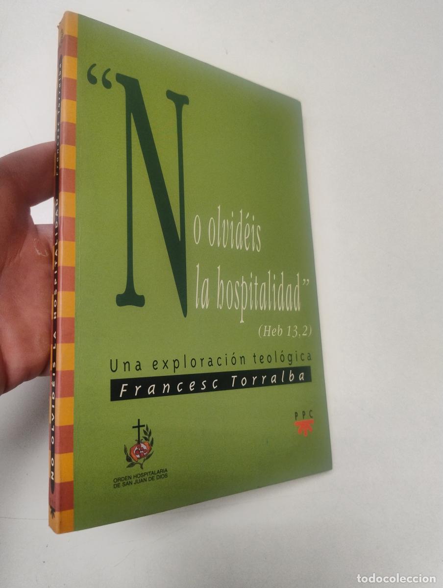 Libros de segunda mano: &rdquo;No olvid&eacute;is la hospitalidad&rdquo; (Heb 13,2) - Francesc Torralba Rosell&oacute;