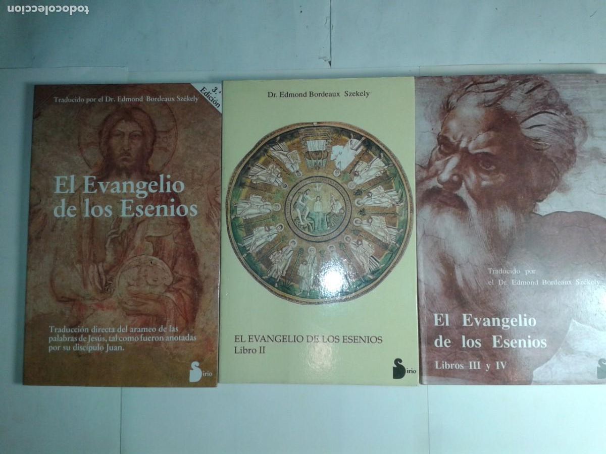 Libros de segunda mano: EL EVANGELIO DE LOS ESENIOS LIBRO I II III y IV Traducido por EDMOND BORDEAUX SZ&Eacute;KELY EDITA SIRIO