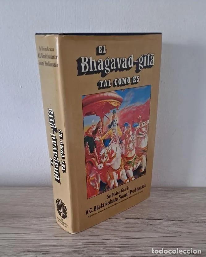 Libri di seconda mano: A.C. BHAKTIVEDANTA SWAMI PRABHUPADA - EL BHAGAVAD-GITA TAL COMO ES (EDICION COMPLETA)