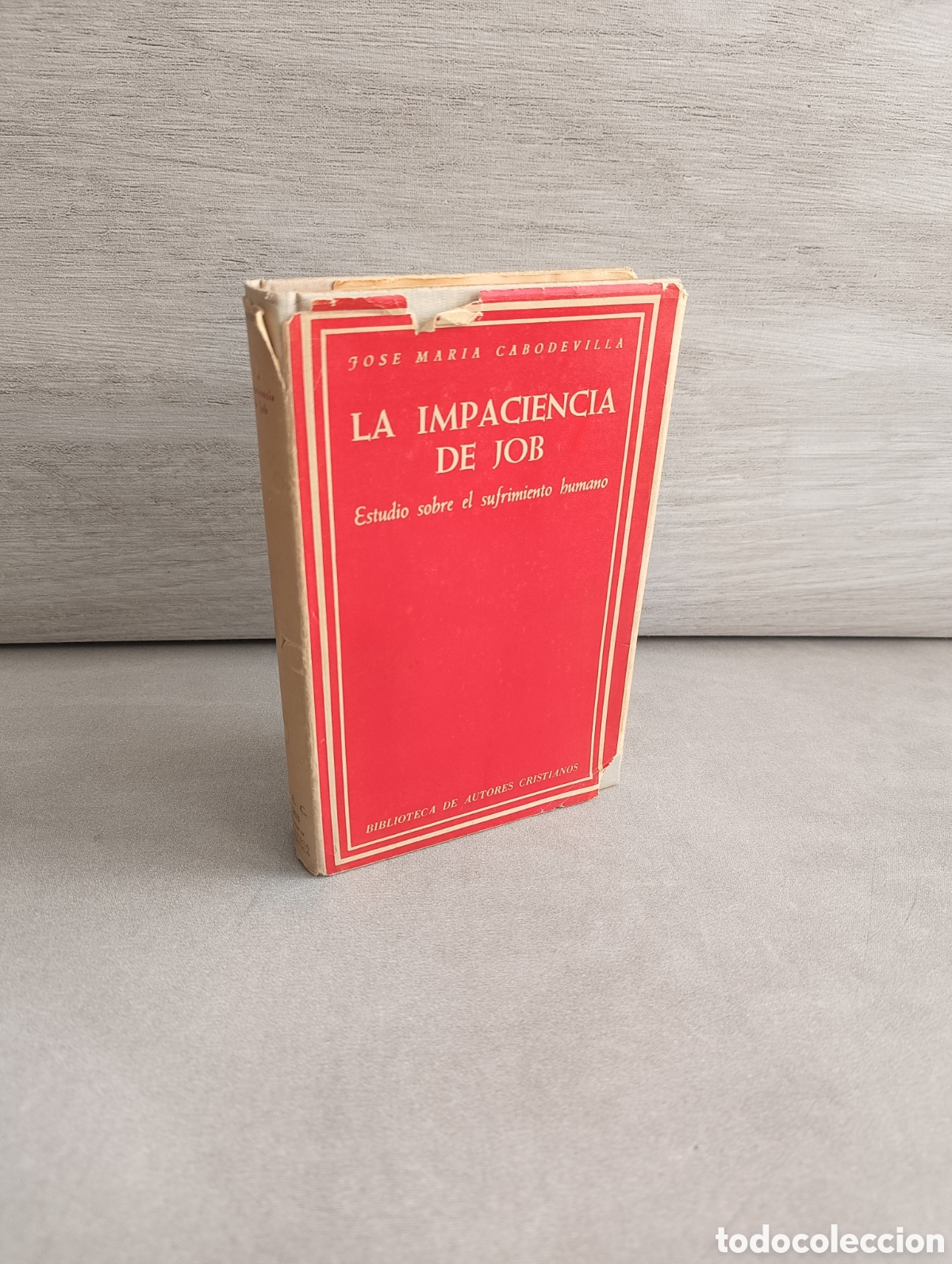 Libros de segunda mano: LA IMPACIENCIA DE JOB. ESTUDIO SOBRE EL SUFRIMIENTO HUMANO. - JOS&Eacute; MAR&Iacute;A CABODEVILLA.