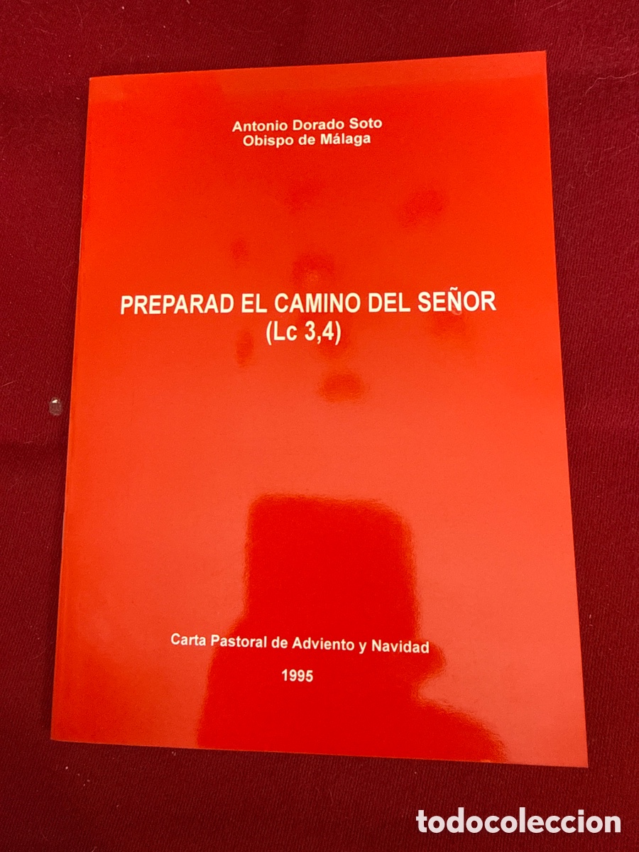 Libros de segunda mano: Carta pastoral de Adviento y Navidad &ldquo;Preparad el camino del Se&ntilde;or (Lc 3,4)&rdquo;.