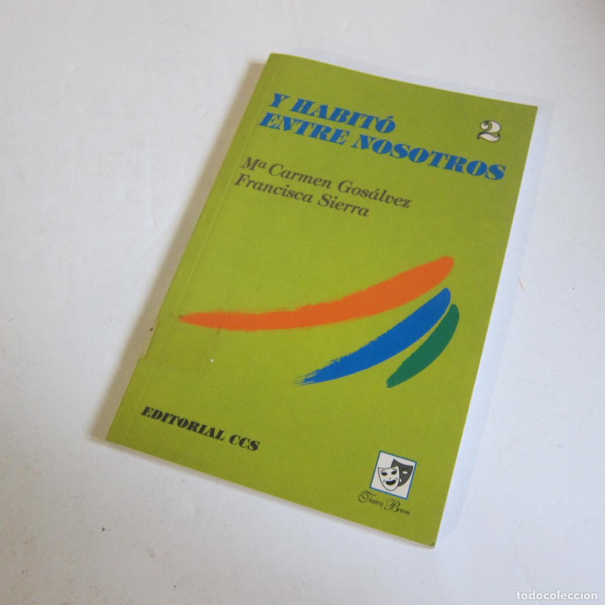 Libros de segunda mano: Y HABIT&Oacute; ENTRE NOSOTROS - CARMEN GONSALVEZ (CCS) RELIGI&Oacute;N