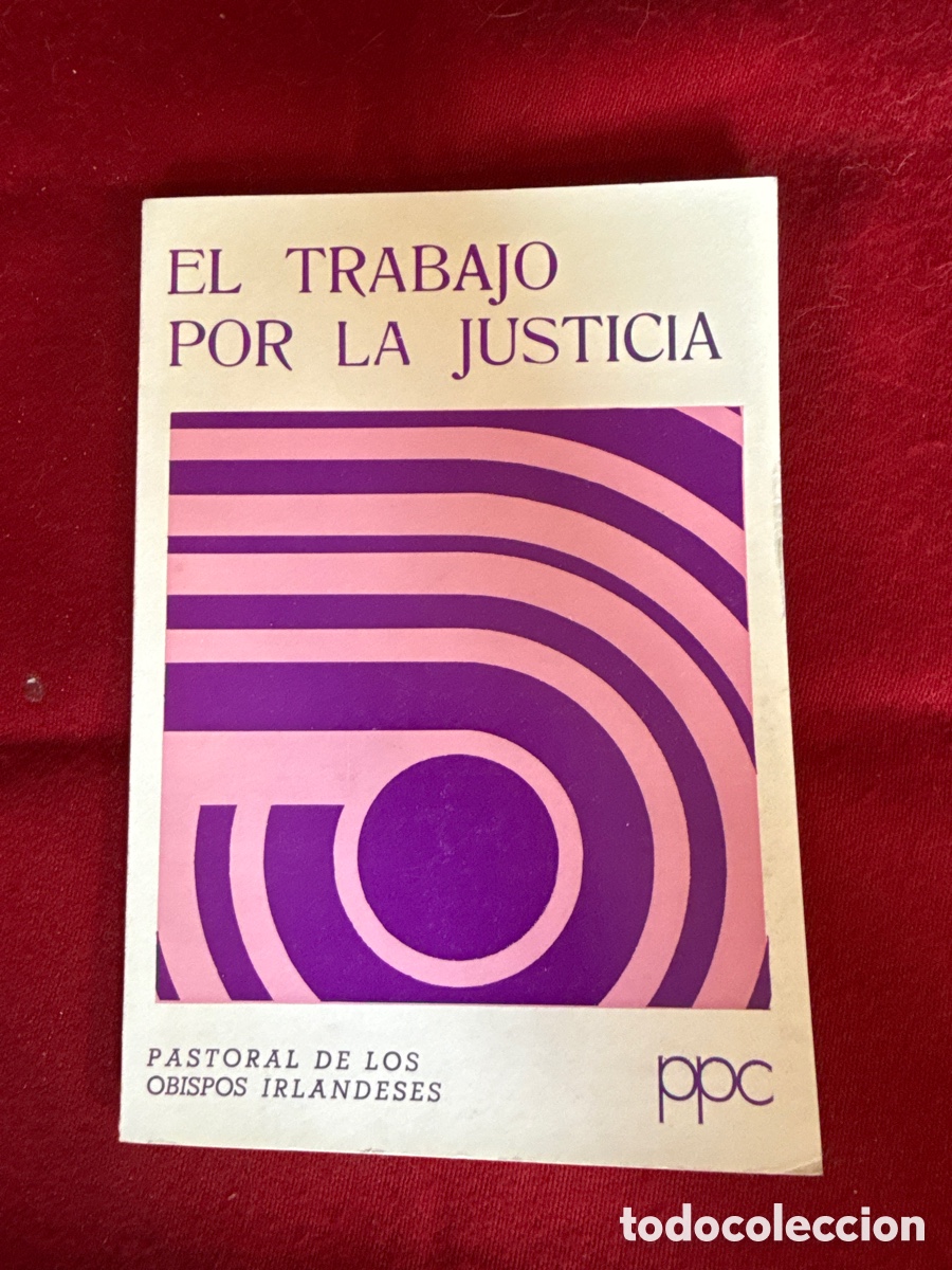 Libros de segunda mano: El trabajo por la justicia. Pastoral de los obispos irlandeses.