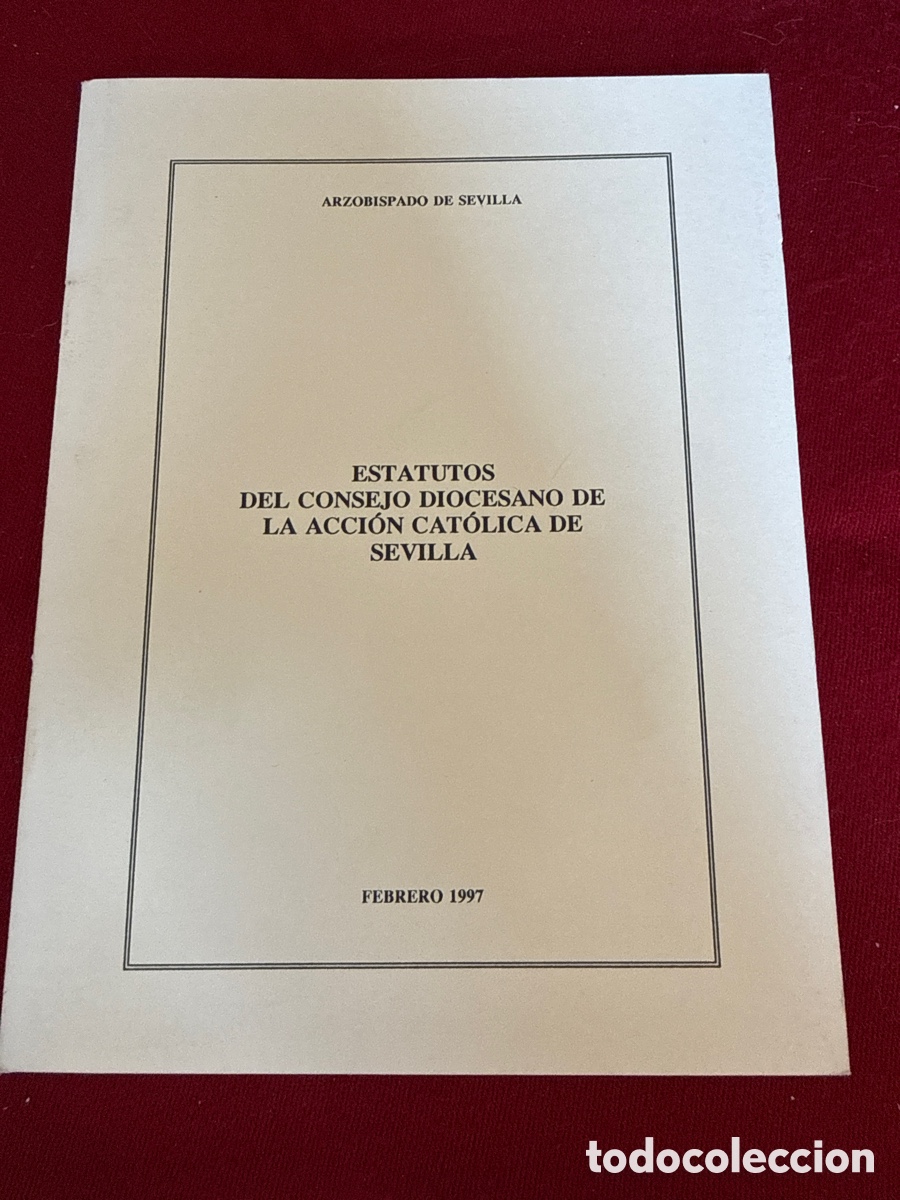 Libros de segunda mano: Estatutos del Consejo Diocesano de la Acci&oacute;n Cat&oacute;lica de Sevilla (1997).