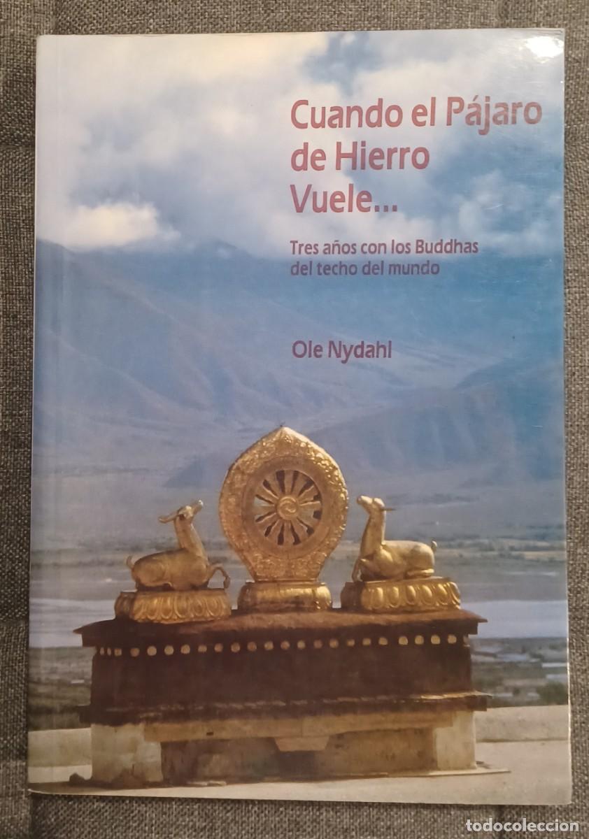 Libros de segunda mano: Cuando el P&aacute;jaro de Hierro Vuele... de Ole Nydahl. Editorial Garuda, 1997