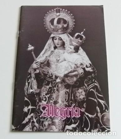 Libros de segunda mano: BOLET&Iacute;N - ALEGR&Iacute;A MAYO 2018 HDAD. NTRA. SRA. MAR&Iacute;A SANT. DE LA ALEGR&Iacute;A RELIGI&Oacute;N CRISTIANA - NO LIBRO