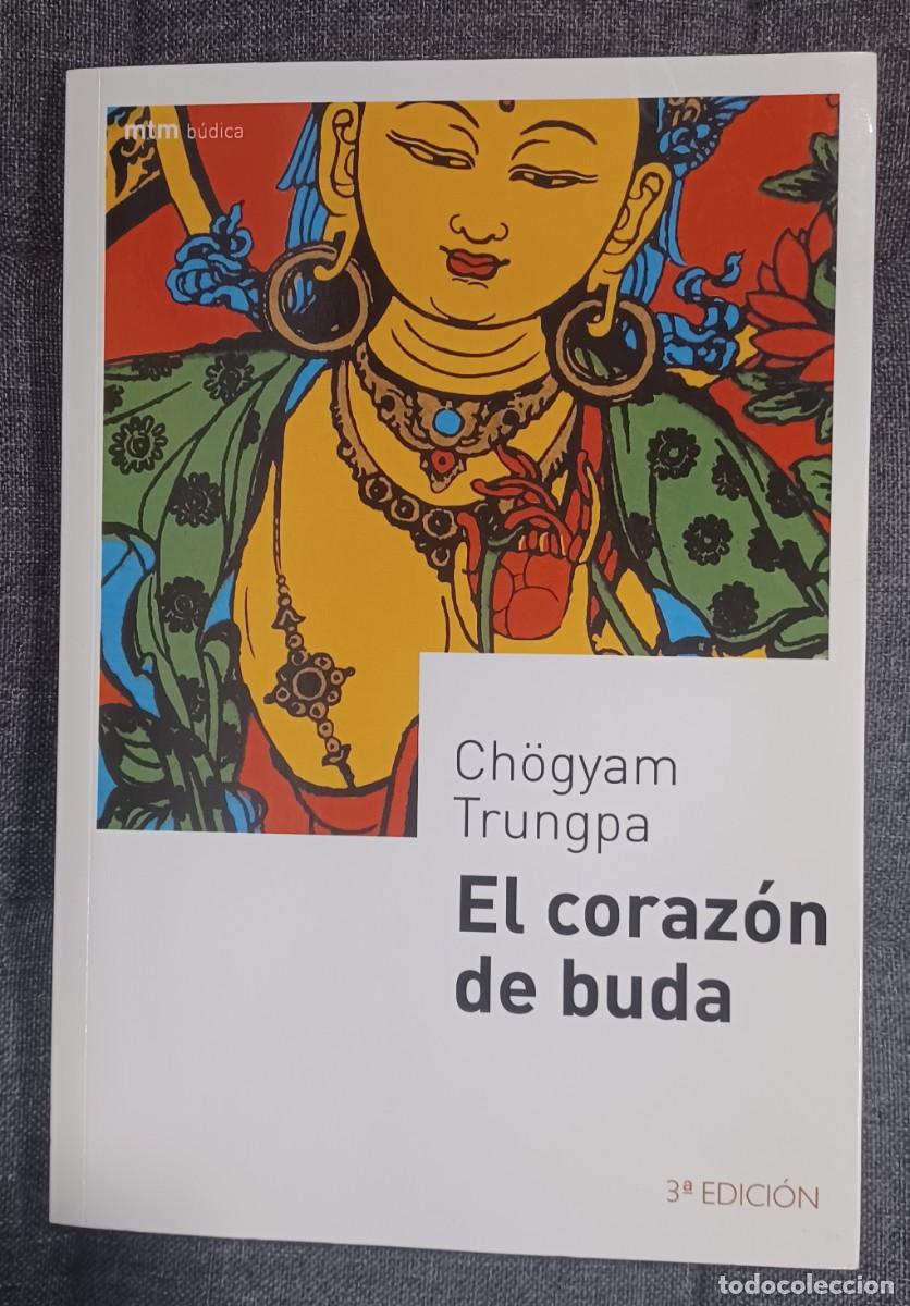 Libros de segunda mano: EL CORAZ&Oacute;N DE BUDA de CH&Ouml;GYAM TRUNGPA. Editorial mtm editor, 2007