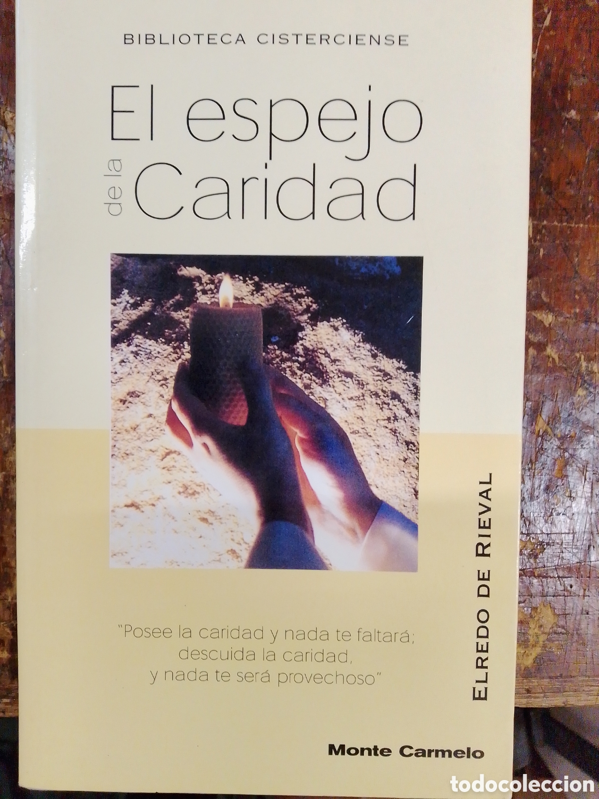 Libros de segunda mano: EL ESPEJO DE LA CARIDAD. DE RIEVAL, ELREDO. MONTE CARMELO. 2001