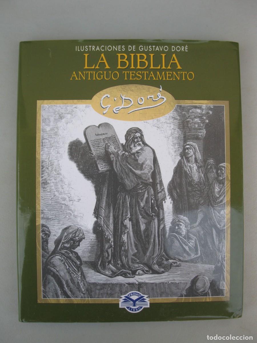 Libros de segunda mano: LA BIBLIA - ANTIGUO TESTAMENTO - GUSTAVO DOR&Eacute; - EDIMAT LIBROS - A&Ntilde;O 2003.