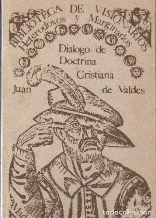 Libros de segunda mano: DIALOGO DE DOCTRINA CRISTIANA. DE VALD&Eacute;S, JUAN. A-RE-2442