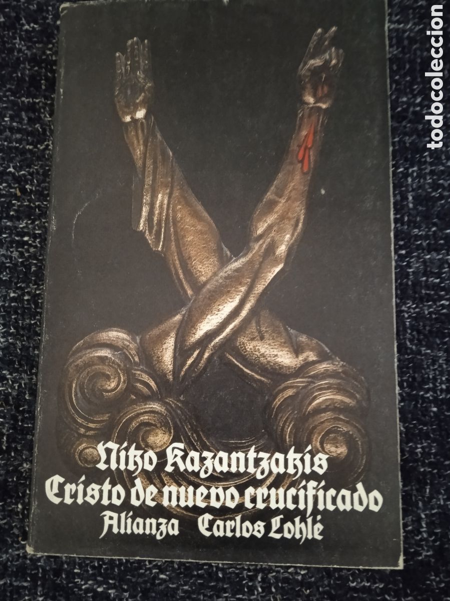 Libros de segunda mano: CRISTO DE NUEVO CRUCIFICADO / NIKO KAZANTZAKIS -ED. ALIANZA