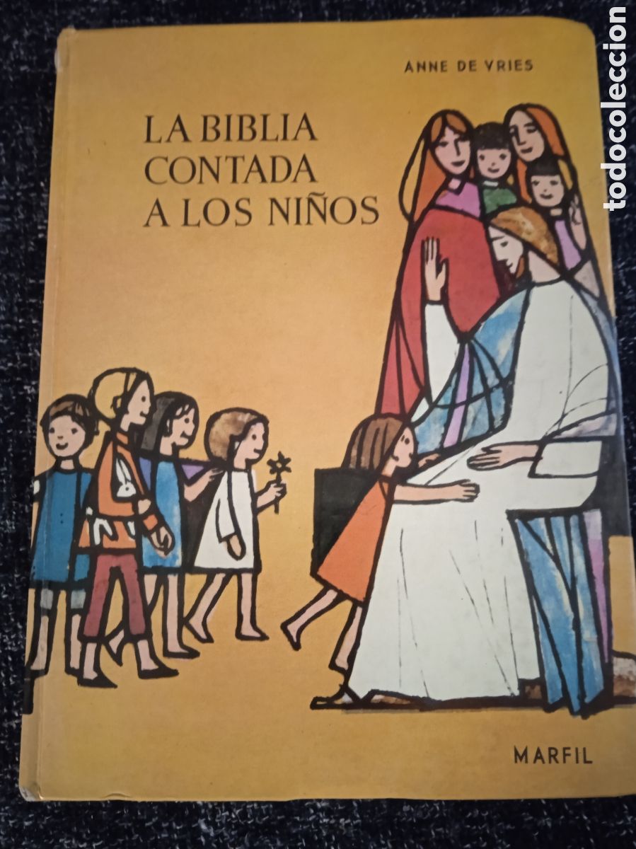 Libros de segunda mano: LA BIBLIA CONTADA A LOS NI&Ntilde;OS. / ANNE DE VRIES. -ED. MARFIL.