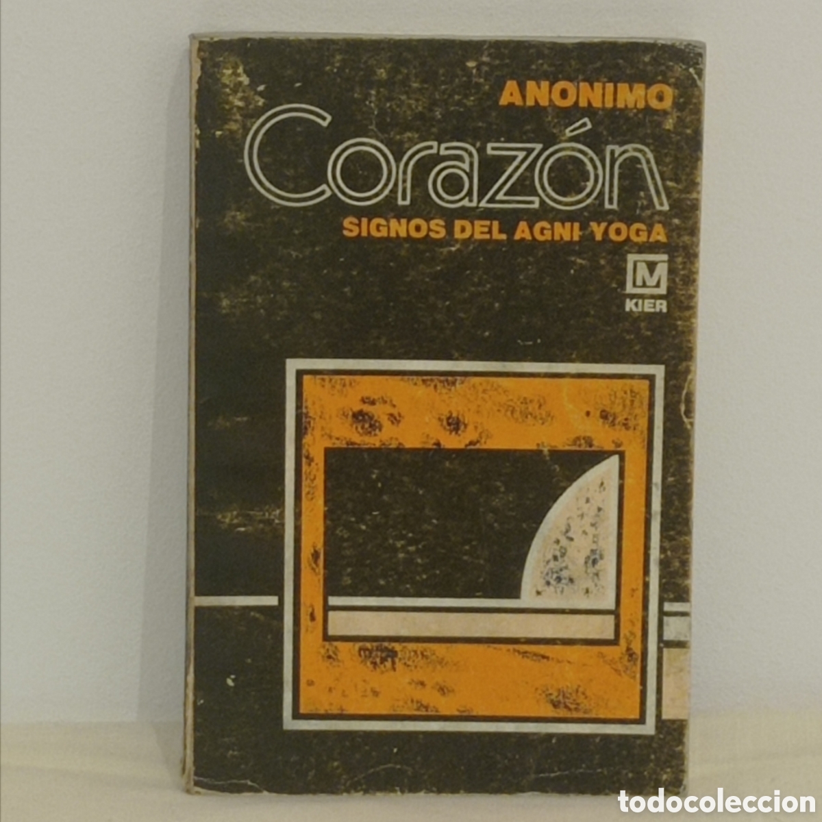 Libros de segunda mano: AN&Oacute;NIMO CORAZ&Oacute;N SIGNOS DEL AGNI YOGA (KIER 1982 1a.ed. B.AIRES)