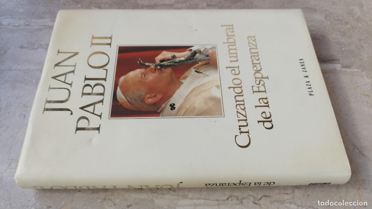 Libros de segunda mano: CRUZANDO EL UMBRAL DE LA ESPERANZA / JUAN PABLO II / GARA 123 / PLAZA&JANES