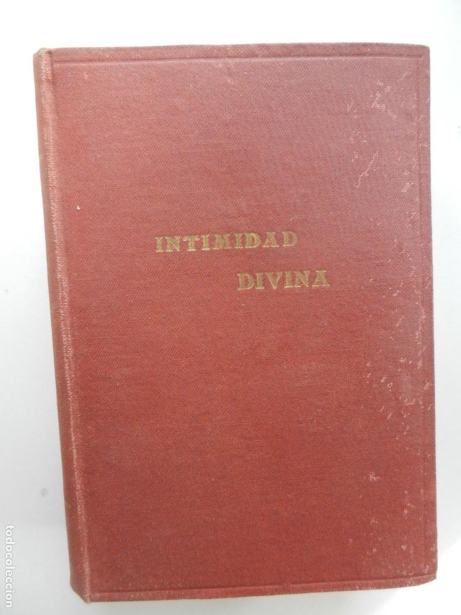Libros de segunda mano: INTIMIDAD DIVINA - MEDITACIONES PARA TODOS LOS D&Iacute;AS DEL A&Ntilde;O - EDITORIAL EL MONTE CARMELO 1965.