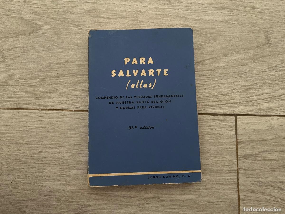 Libros de segunda mano: PARA SALVARTE (ELLAS). JORGE LORING. EDITORIAL SAL TERRAE