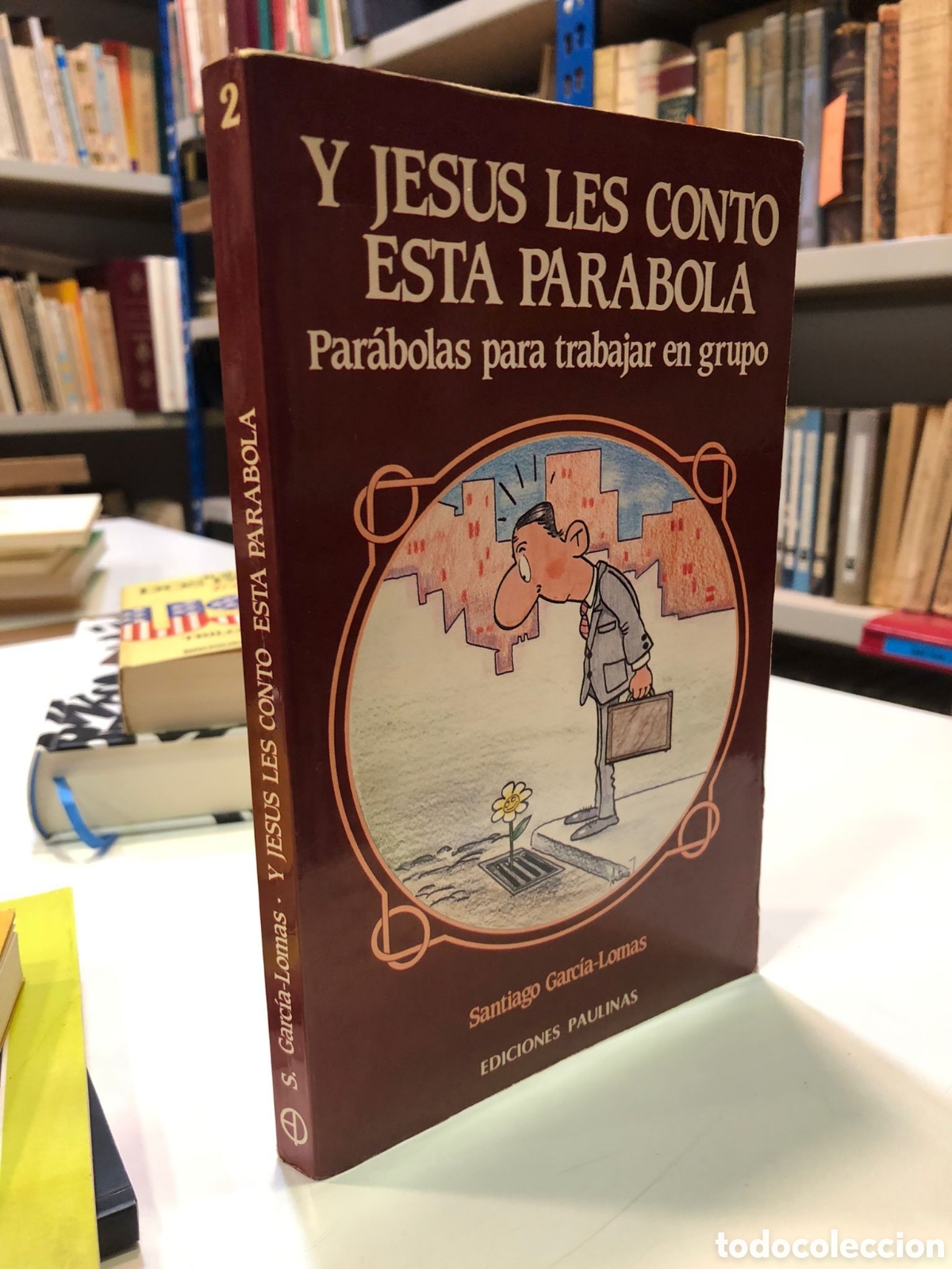 Second hand books: Y Jes&uacute;s les cont&oacute; esta par&aacute;bola. Par&aacute;bolas para trabajar en grupo - Santiago Garc&iacute;a-Lomas