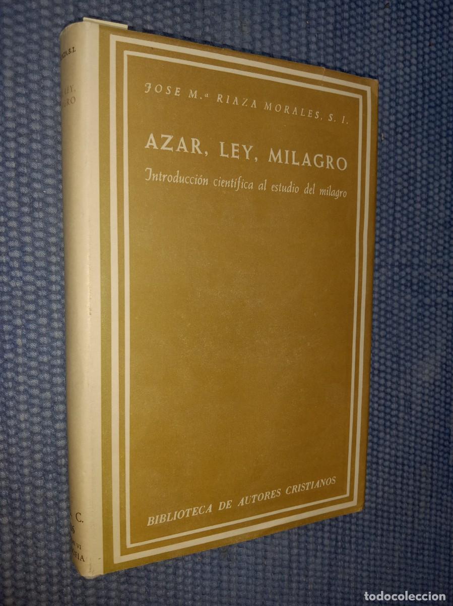 Libros de segunda mano: Azar, ley, milagro. Introducci&oacute;n cient&iacute;fica al estudio del milagro