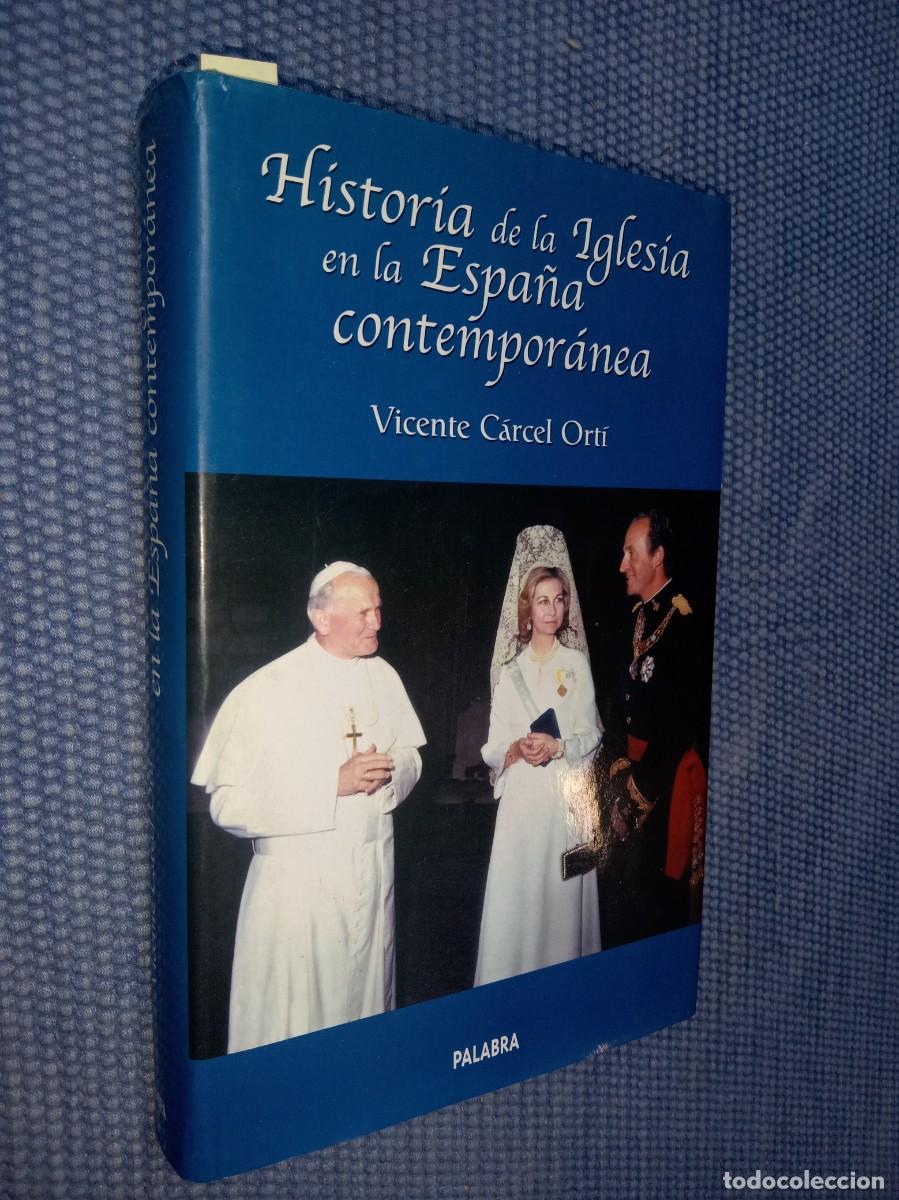 Libros de segunda mano: Historia de la Iglesia en la Espa&ntilde;a contempor&aacute;nea (Siglos XIX y XX)