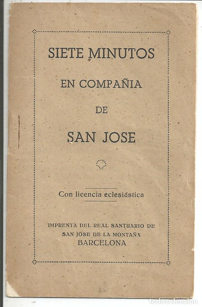 Libros de segunda mano: SIETE MINUTOS EN COMPA&Ntilde;IA DE SAN JOS&Eacute; - 8 PAGS. - SANTUARIO SAN JOS&Eacute; DE LA MONTA&Ntilde;A