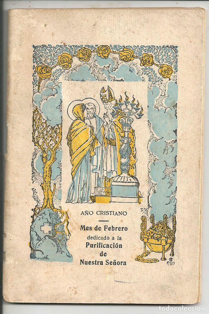 Libros de segunda mano: A&Ntilde;O CRISTIANO - MES DE FEBRERO DEDICADO A LA PURIFICACI&Oacute;N DE NUESTRA SE&Ntilde;ORA - ILUSTRACIONES