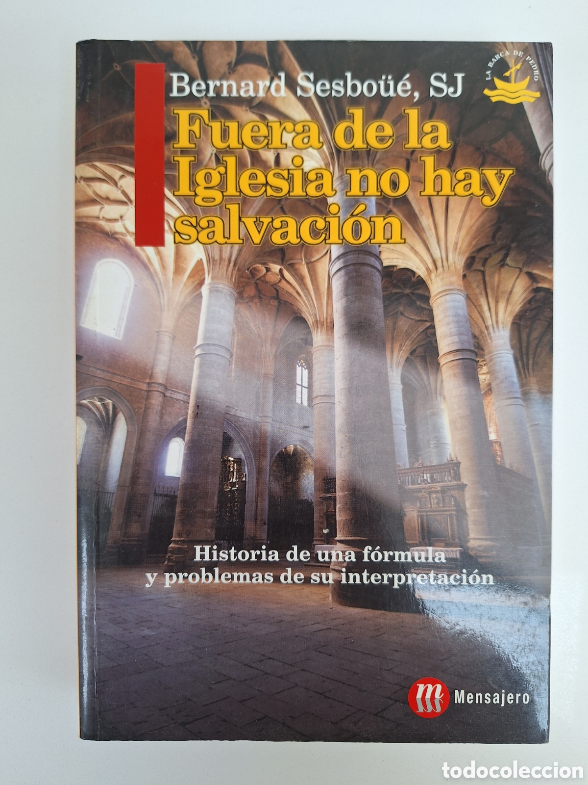 Libros de segunda mano: B. SESBOUE, Fuera de la Iglesia no hay salvacion