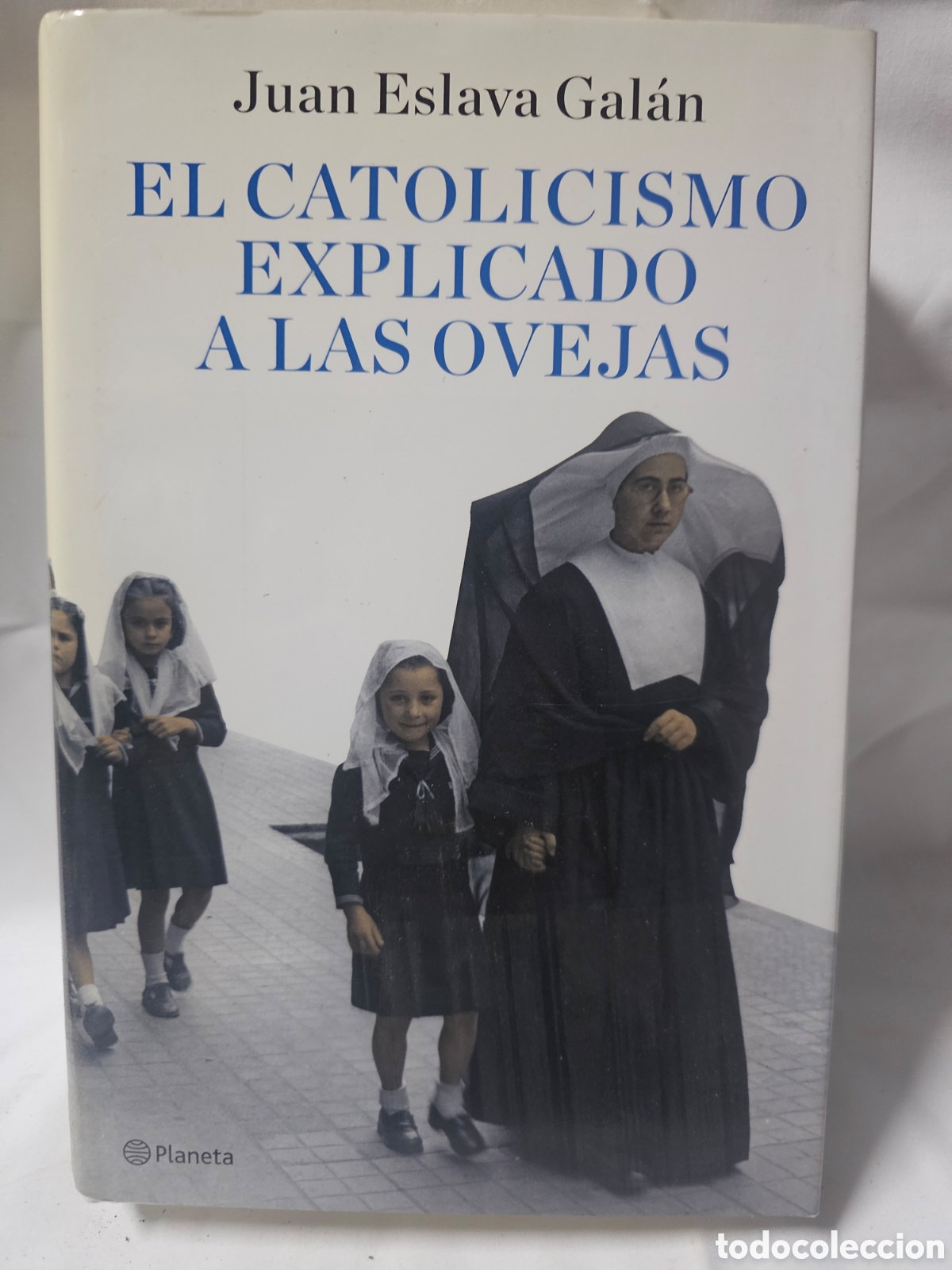 Libros de segunda mano: El Catolicismo explicado a las ovejas - Juan Eslava Galan