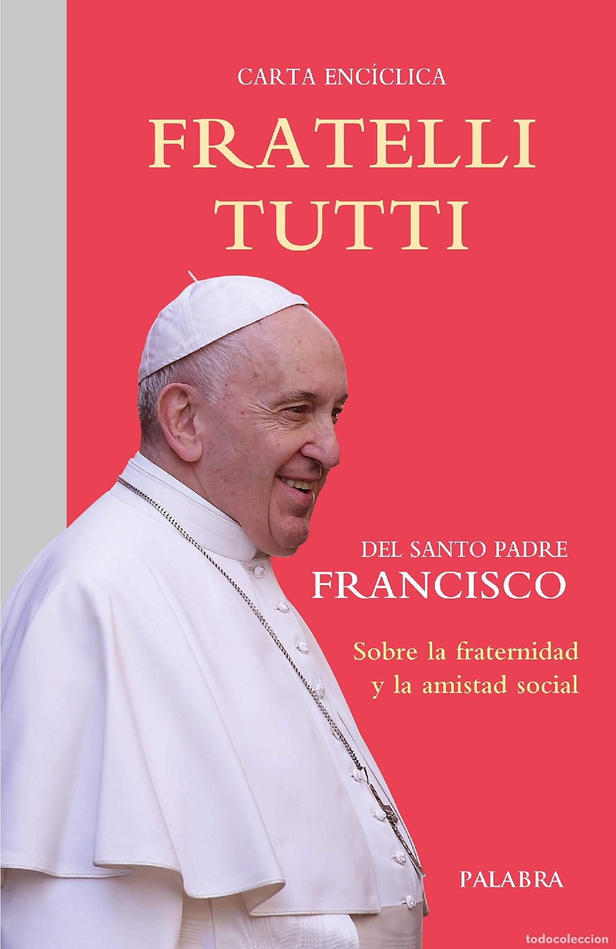 Libros de segunda mano: fratelli Tutti. Carta Enc&iacute;clica Sobre la fraternidad y La Amistad Social (Documentos MC)