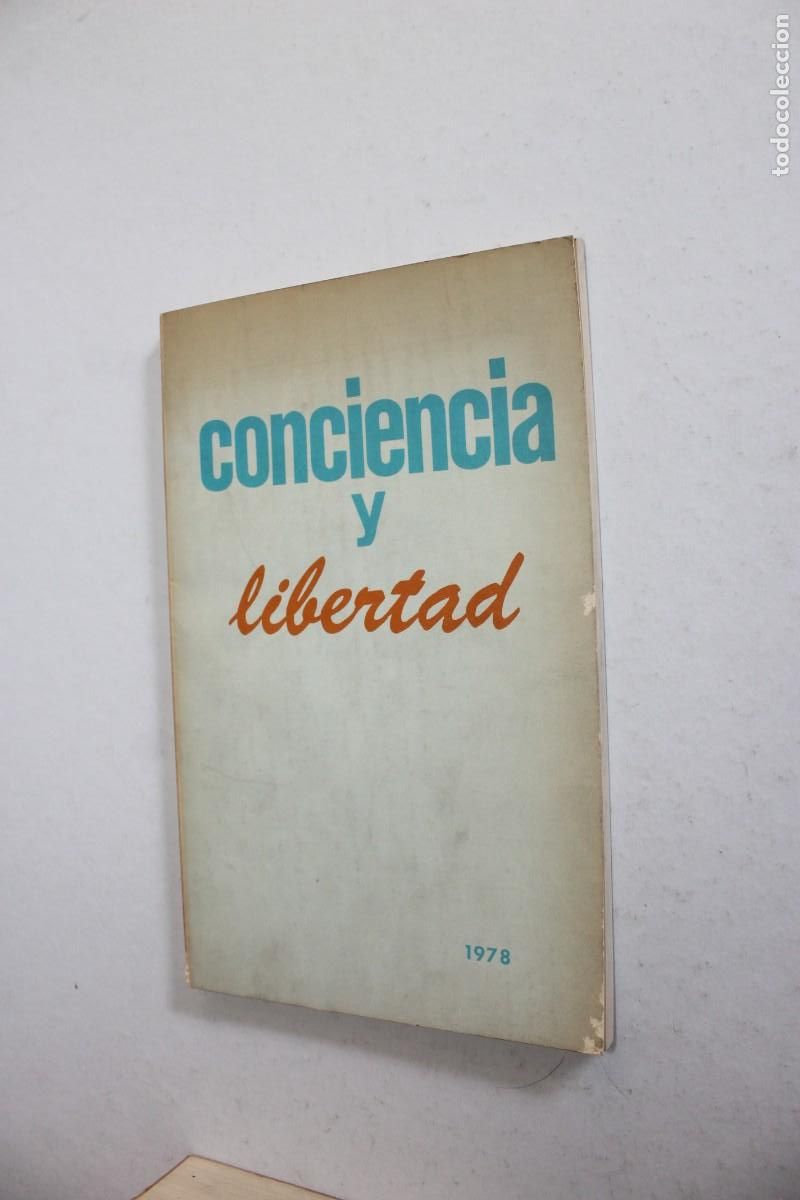 Libros de segunda mano: CONCIENCIA Y LIBERTAD (1978) - Pensamiento y Transici&oacute;n Espa&ntilde;ola - Edici&oacute;n Vintage -